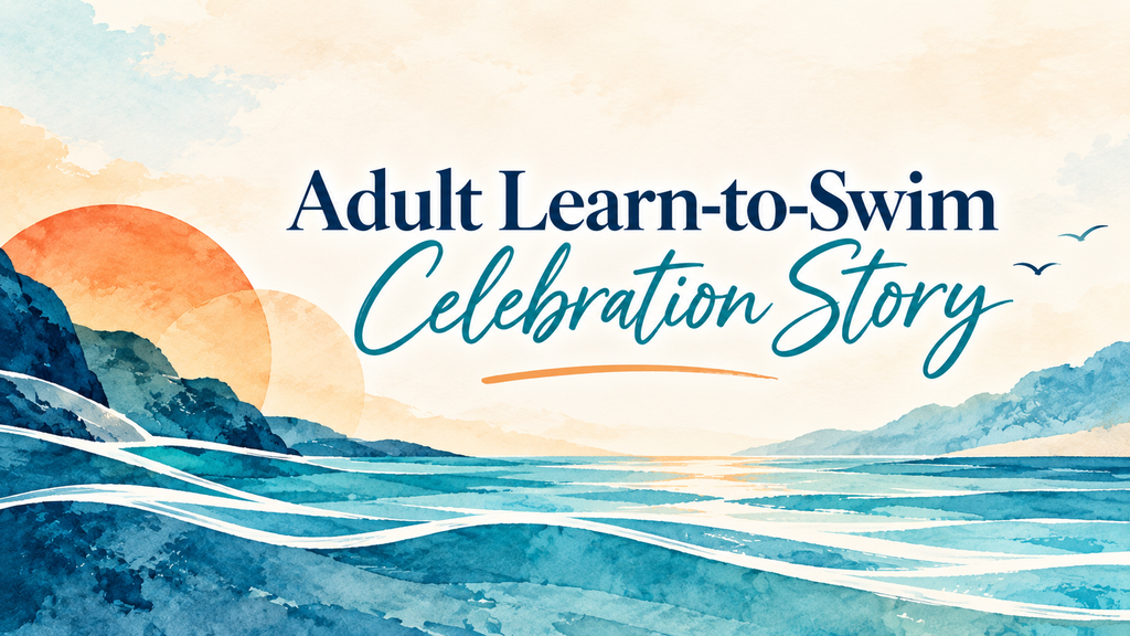 Abstract cove imagery with the text: Adult Learn-to-Swim Celebration Story